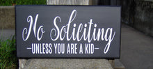Load image into Gallery viewer, No Soliciting Signs Unless A Kid Wood Vinyl Sign Front Door Decor Modern Porch Signs Wood Signs Custom Entryway Decor - Heartfelt Giver