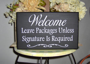 Welcome Leave Packages Signature Wood Sign - Heartfelt Giver