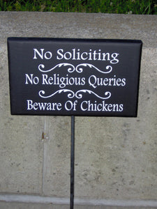 No Soliciting No Religious Queries Beware Chickens Wood Vinyl Stake Sign Farm Country Homestead Decor Planter Yard Garden Sign Designs Art - Heartfelt Giver