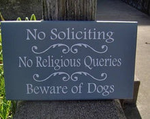 Load image into Gallery viewer, No Soliciting No Religious Queries Beware of Dogs Sign Wood Vinyl Outdoor Door Sign Gray Pet Lover Gift Dog Lover Gift Pet Supplies Security - Heartfelt Giver