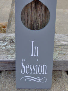 In Session Door Knob Wood Vinyl Office Business Door Sign - Heartfelt Giver