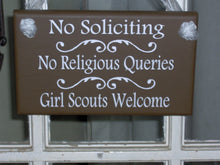 Load image into Gallery viewer, No Soliciting Sign No Religious Queries Girl Scouts Welcome Wood Vinyl Sign Outdoor Front Yard Home Sign Decor Exterior Brown Doorway Sign - Heartfelt Giver