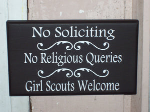 No Soliciting No Religious Queries Girl Scouts Welcome Signs Wood Vinyl Door Hanger or Wall Hanging Sign - Heartfelt Giver