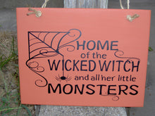 Load image into Gallery viewer, Wicked Witch Her Little Monsters Wood Vinyl Halloween Sign With Spider and Web Design Front Door Decor Porch Wall Hanging Party Decorations - Heartfelt Giver