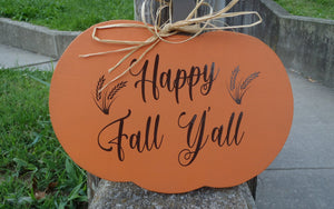 Fall Door Decor Pumpkin Happy Fall Yall Wood Vinyl Sign - Heartfelt Giver