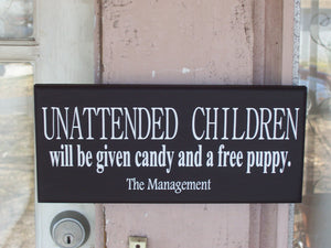 Unattended Children Given Candy Puppy Management Wood Vinyl Sign Rustic Red Entryway Decor Office Decor Business Sign Front Door Decor Sign - Heartfelt Giver