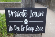 Load image into Gallery viewer, Private Lawn No Pee Poop Zone Wood Vinyl Sign Paw Print Outdoor Fence Sign Front Yard Decor Pet Theme Signs For Home Pet Items Dog Lover Art - Heartfelt Giver