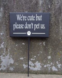 Dog Sign Cute But Please Don't Pet Us Wood Vinyl Stake Sign Backyard Gate Fence Warning Sign Front Yard Lawn Decor Pet Supplies For Fur Baby - Heartfelt Giver