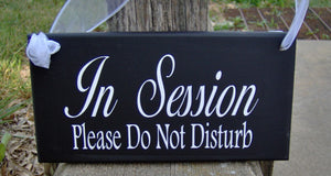 In Session Door Sign Please Do Not Disturb Wood Vinyl Business Sign Custom Office Supplies - Heartfelt Giver