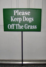 Load image into Gallery viewer, Please Keep Dogs Off The Grass Wood Vinyl Stake Rod Sign K9 Pet Keep Out Do Not Disturb Trespassing Private Property Yard Cottage Green Sign - Heartfelt Giver