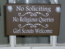 Load image into Gallery viewer, No Soliciting No Religious Queries Girl Scouts Welcome Wood Sign Vinyl Brown Plaque Home Accessories Homestead Farmhouse Style Door Sign - Heartfelt Giver