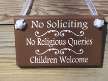 Load image into Gallery viewer, No Soliciting No Religious Queries Children Welcome Wood Door Signage Vinyl Plaque Scouts Kid Child Fundraiser Event Entry Porch Door Home - Heartfelt Giver