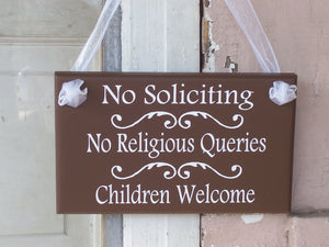 No Soliciting No Religious Queries Children Welcome Wood Door Signage Vinyl Plaque Scouts Kid Child Fundraiser Event Entry Porch Door Home - Heartfelt Giver