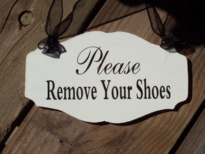 Remove Shoes Please Wood  Vinyl Sign Entrance Front Porch Door Sign Take Off Shoes Sign Quote No Shoes Sign Shoe Free House Sign Home Sign - Heartfelt Giver
