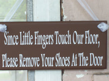 Load image into Gallery viewer, Since Little Fingers Touch Our Floor Please Remove Shoes Door Wood Vinyl Sign Baby Shower Mother&#39;s Day New Mom Gift Wall Decor Home Decor - Heartfelt Giver