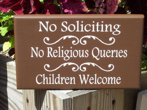 No Soliciting No Religious Queries Children Welcome Wood Door Signage Vinyl Plaque Scouts Kid Child Fundraiser Event Entry Porch Door Home - Heartfelt Giver
