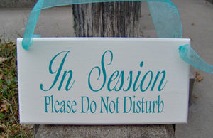 In Session Please Do Not Disturb Wood Business Sign Office Supply Door Hanger - Heartfelt Giver