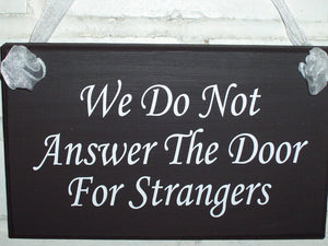Door Sign For Home We Do Not Answer Door For Strangers Wood Sign Vinyl Home Decor Signs  Front Porch Door Decor Do Not Disturb Door Hanger - Heartfelt Giver