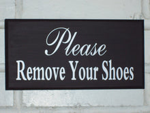 Load image into Gallery viewer, Please Remove Your Shoes Wood Vinyl Sign Wall Door Plaque Hang Entry Hall Whimsical Cottage Design Housewarming Unique Gift Take Shoes Off - Heartfelt Giver
