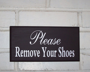Please Remove Your Shoes Wood Vinyl Sign Wall Door Plaque Hang Entry Hall Whimsical Cottage Design Housewarming Unique Gift Take Shoes Off - Heartfelt Giver