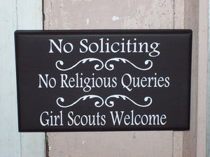 No Soliciting No Religious Queries Girl Scouts Welcome Sign Wood Vinyl Sign Wall Sign Home Decor Hanger Outdoor Garden Porch Sign Door Sign - Heartfelt Giver