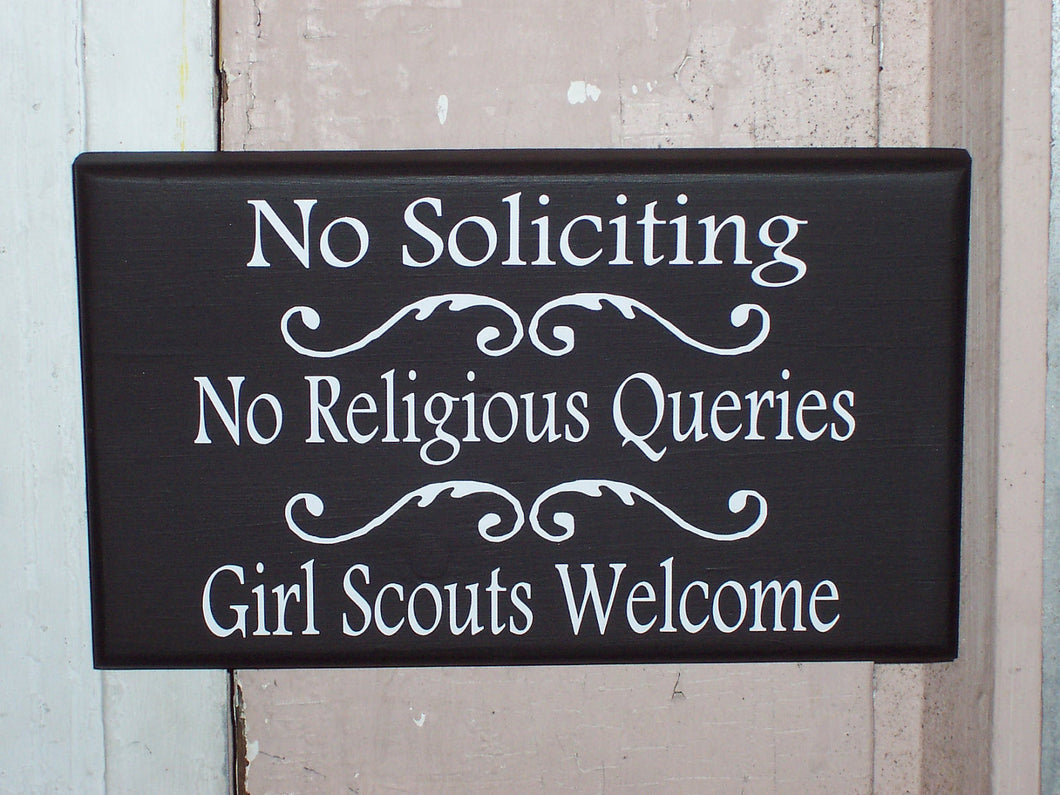 No Soliciting No Religious Queries Girl Scouts Welcome Sign Wood Vinyl Sign Wall Sign Home Decor Hanger Outdoor Garden Porch Sign Door Sign - Heartfelt Giver