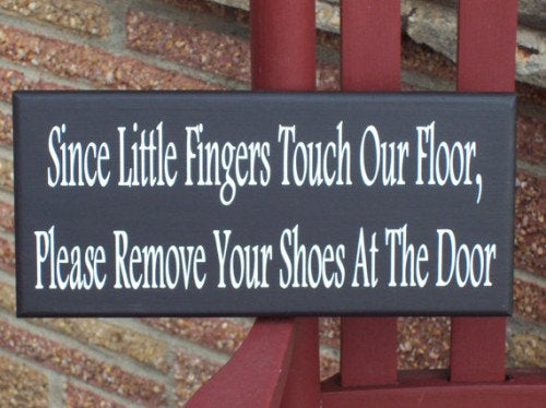 Since Little Fingers Touch Our Floor Please Remove Shoes Door Wood Vinyl Sign Baby Shower Mother's Day New Mom Gift Wall Decor Home Decor - Heartfelt Giver