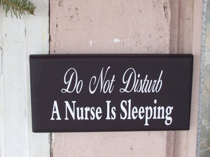 Do Not Disturb Nurse Sleeping Wood Vinyl Sign Door Hanger Home Decor Sign Night Shift Worker Day Sleeper Front Door Sign Wall Porch Sign - Heartfelt Giver
