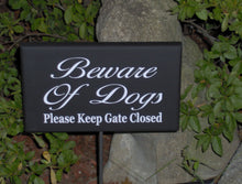 Load image into Gallery viewer, Beware of Dogs Sign Please Keep Gate Closed Wood Vinyl Outdoor Yard Stake Sign Dog Lover Signs For Home Pet Supplies Garden Gate Fence Sign - Heartfelt Giver