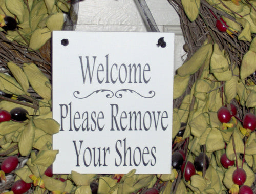 Welcome Sign Please Remove Your Shoes Door Sign