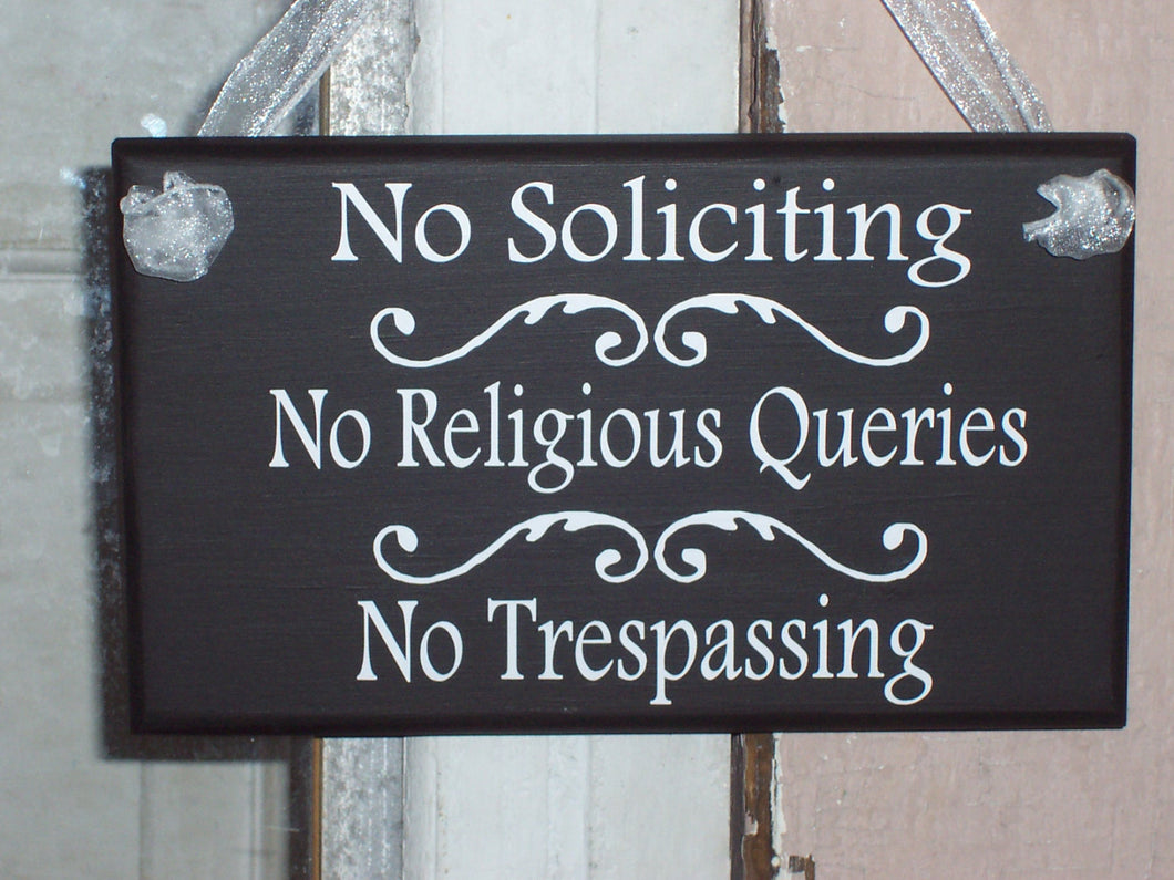 No Soliciting Yard Sign No Religious Queries No Trespassing Wood Vinyl Sign Porch Door Hanger Sign Do Not Disturb New Home Gift Outdoor Sign - Heartfelt Giver
