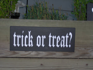 Trick or Treat Wood Vinyl Sign Halloween Candy Spooky Home Decor Block Shelf Sitter Interior Exterior Wall Hanging Plaque Table Decor Home - Heartfelt Giver
