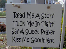 Load image into Gallery viewer, Read Me A Story Tuck Me Tight Say Sweet Prayer Kiss Goodnight Wood Vinyl Sign Bedroom Door Sign Kids Room Wall Decor Wall Sign Wall Hanging - Heartfelt Giver