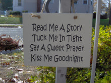 Load image into Gallery viewer, Read Me A Story Tuck Me Tight Say Sweet Prayer Kiss Goodnight Wood Vinyl Sign Bedroom Door Sign Kids Room Wall Decor Wall Sign Wall Hanging - Heartfelt Giver