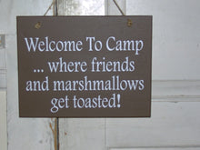 Load image into Gallery viewer, Welcome Camp Friends Marshmallows Get Toasted Wood Vinyl Sign Outdoor Sign Country Camping Sign Camper Cabin Decor Wall Sign Plaque Brown - Heartfelt Giver
