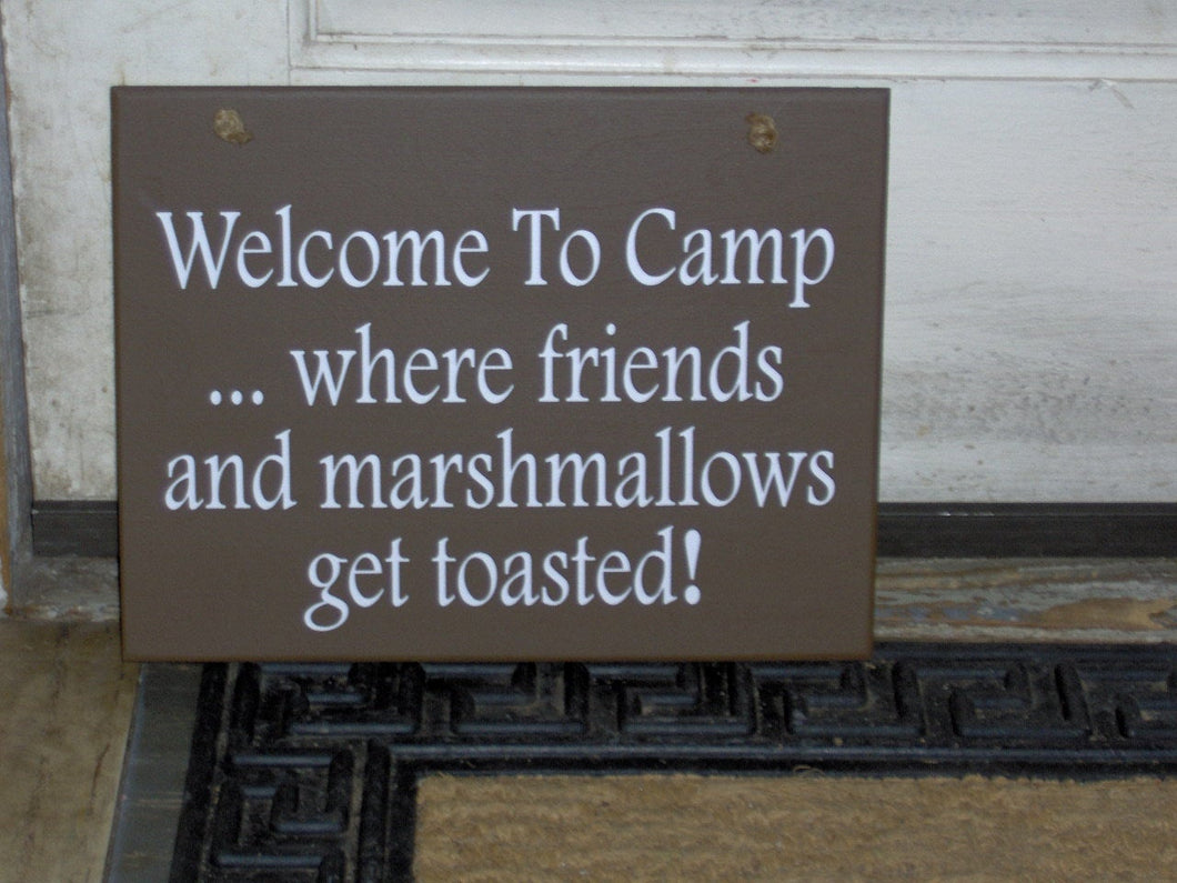 Welcome Camp Friends Marshmallows Get Toasted Wood Vinyl Sign Outdoor Sign Country Camping Sign Camper Cabin Decor Wall Sign Plaque Brown - Heartfelt Giver