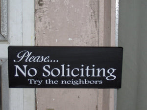 Please No Soliciting Try The Neighbors Wood Vinyl Sign Wall Hanging Door Hanger Outdoor Sign Garden Sign Porch Sign Living Home Decor Signs - Heartfelt Giver