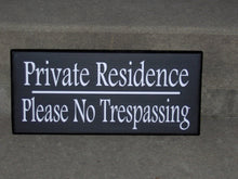 Load image into Gallery viewer, Private Residence Please No Trespassing Wood Vinyl Sign Home Decor Door Hanger Garage Outodoor Wall Decor Gate Privacy Keep Out Porch Patio - Heartfelt Giver