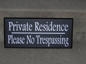 Private Residence Please No Trespassing Wood Vinyl Sign Home Decor Door Hanger Garage Outodoor Wall Decor Gate Privacy Keep Out Porch Patio - Heartfelt Giver