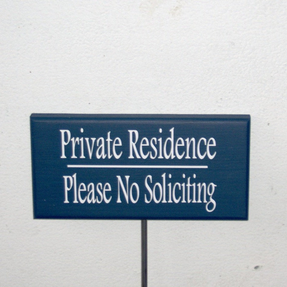 Private Residence Please No Soliciting Wooden Yard Sign on a Stake.  Display this sign near a entry walkway or driveway in visible areas of your yard.  Small enough to be discrete but large enough to be seen. 