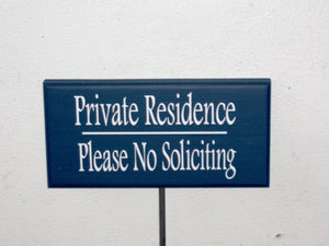 Private Residence Please No Soliciting Wood Vinyl Rod Stake Sign Nautical Navy Blue Outdoor Privacy Warning Yard Landscape Lawn Stake Sign - Heartfelt Giver