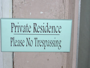 Private Residence Please No Trespassing Wooden Signs Vinyl Sign Seafoam Beach Cottage Wall Hangings Door Hanger Home Decor Sign Porch Sign - Heartfelt Giver