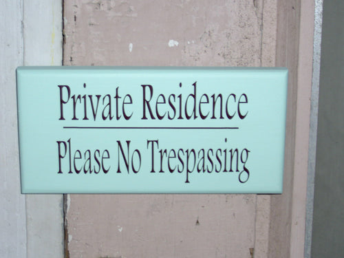 Private Residence Please No Trespassing Wooden Signs Vinyl Sign Seafoam Beach Cottage Wall Hangings Door Hanger Home Decor Sign Porch Sign - Heartfelt Giver