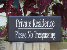 Load image into Gallery viewer, Private Residence Please No Trespassing Wood Vinyl Sign Personalized Signs Security Sign Privacy Wall Do Not Disturb Porch Decor Plaque - Heartfelt Giver