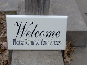 Welcome Sign Please Remove Shoes Wood Vinyl Sign Wooden Wall Art Decor Home Classic Design Plaque Entryway Take Off Shoes Gift For All Art - Heartfelt Giver