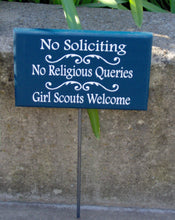 Load image into Gallery viewer, No Soliciting No Religious Queries Girl Scouts Welcome Sign Wood Vinyl Rod Stake Sign Plaque Nautical Navy Blue Boy Kid Garden Decoration - Heartfelt Giver