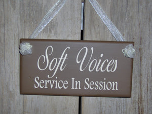 Soft Voices Service In Session Wood Vinyl Sign Brown Business Sign Office Supplies Massage Spa Therapy Quiet Please Plaque Door Modern Sign - Heartfelt Giver