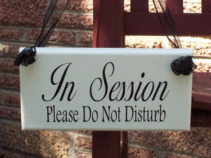 In Session Door Sign Please Do Not Disturb Wood Vinyl Business Sign Custom Office Supplies - Heartfelt Giver