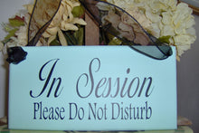 Load image into Gallery viewer, In Session Please Do Not Disturb Wood Vinyl Sign Door Hanger Home Office Business Decor - Heartfelt Giver