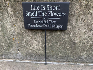 Flower Garden Signs and Plaques Decorative Signage for Your Flowerbed Life is Short Do Not Pick The Flowers - Heartfelt Giver